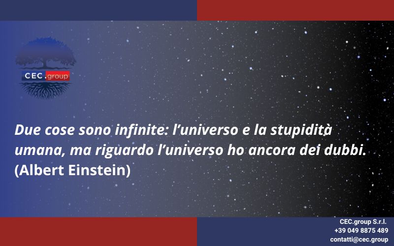 Due Cose Sono Infinite L'universo E La Stupidità Umana Due cose sono infinite: l'universo e la stupidità umana, ma riguardo l